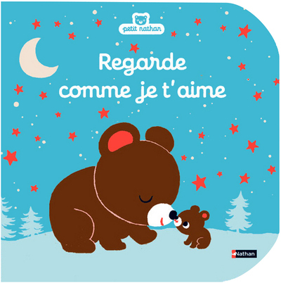Regarde comme je t’aime