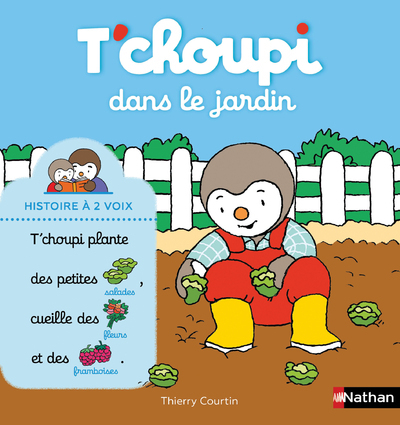 T’choupi dans le jardin