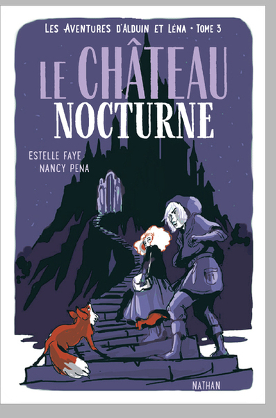 Les aventures d’Alduin et Léna – tome 3 Le château nocturne