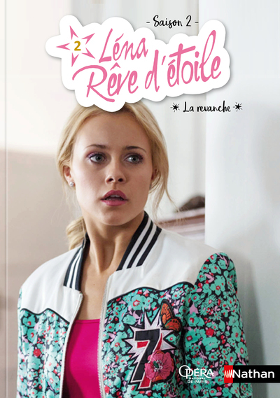 Léna, rêve d’étoile saison 2 – tome 2 La revanche