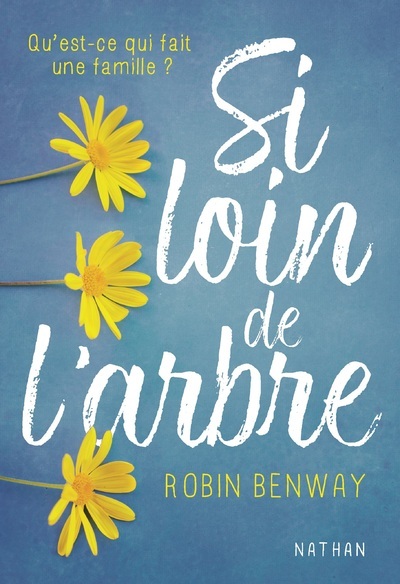 Si loin de l’arbre – Qu’est-ce qui fait une famille ?