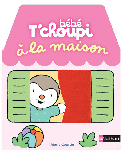 Bébé T’choupi : A la maison