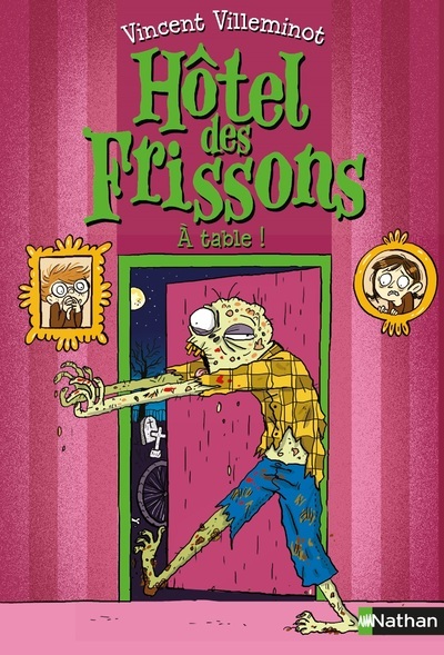 Hôtel des frissons – tome 6 À table !