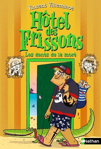 L’Hôtel des frissons – tome 7 Les dents de la mort