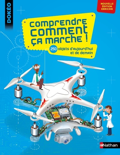 Comprendre comment ça marche ! – 250 objets d’aujourd’hui et de demain