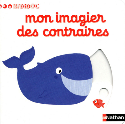 Numéro 14 Mon imagier des contraires – Imagiers Kididoc