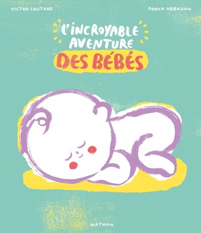 L’Incroyable aventure des bébés