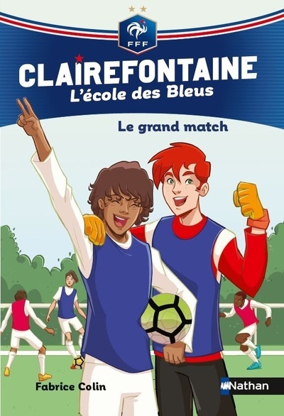 Clairefontaine L’Ecole des Bleus – tome 3 Le grand match