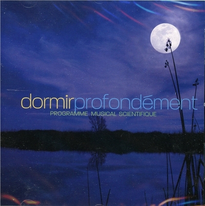 Dormir Porfondément – Sleep Deeply