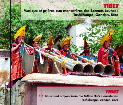 TIBET – MUSIQUE ET PRIERES AUX MONASTERES DES BONNETS JAUNES : TASHILHUNPO, GANDEN, SERA