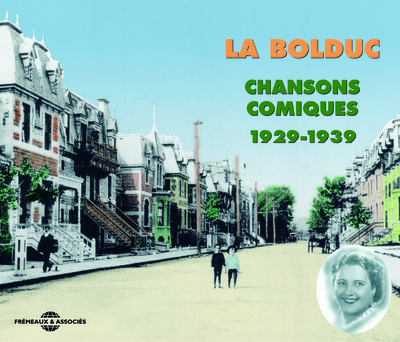 LA BOLDUC CHANSONS COMIQUES 1929 1939 ANTHOLOGIE MUSICALE COFFRET DOUBLE CD AUDIO