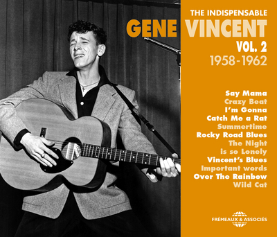 THE INDISPENSABLE GENE VINCENT VOL. 2 (1958-1962)