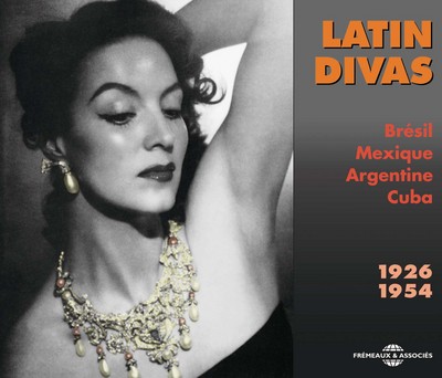 LATIN DIVAS 1926 1954 BRESIL MEXIQUE ARGENTINE CUBA ANTHOLOGIE MUSICALE EN DEUX CD AUDIO