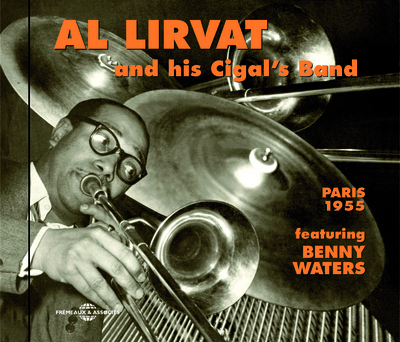 AL LIRVAT AND HIS CIGAL’S BAND PARIS 1955 ANTHOLOGIE MUSICALE SUR CD AUDIO