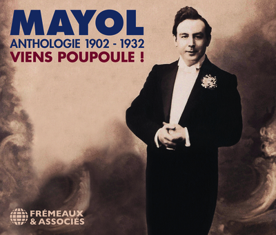 ANTHOLOGIE MAYOL 1902 – 1932 – VIENS POUPOULE !