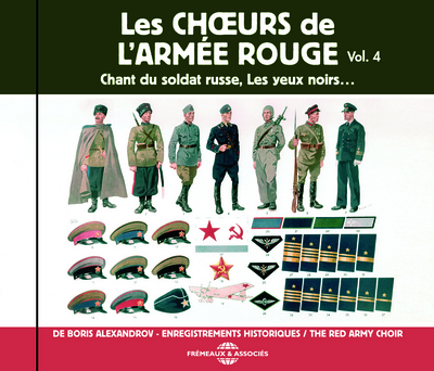 LES CHOEURS DE L ARMEE ROUGE DE BORIS ALEXANDROV – ENREGISTREMENTS HISTORIQUES – VOLUME 4