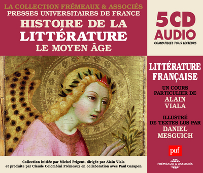 HISTOIRE DE LA LITTERATURE FRANCAISE VOL 1 – LE MOYEN AGE – UN COURS PARTICULIER DE ALAIN VIALA ILLU