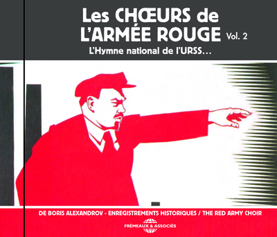LES CHOEURS DE L ARMEE ROUGE D ALEXANDROV “L HYMNE NATIONAL DE L URSS” ENREGISTREMENTS HISTORIQUES