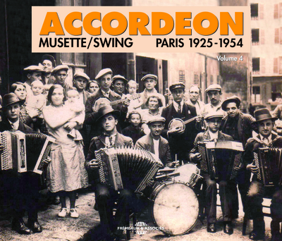 ACCORDEON VOLUME 4 MUSETTE SWING PARIS 1925 1954 SUR CD AUDIO