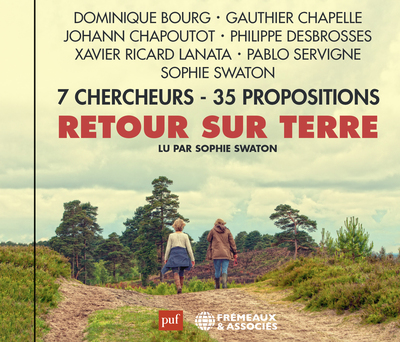 RETOUR SUR TERRE : 7 CHERCHEURS – 35 PROPOSITIONS