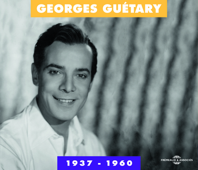 GEORGES GUETARY ANTHOLOGIE – 3CD 1937-1960