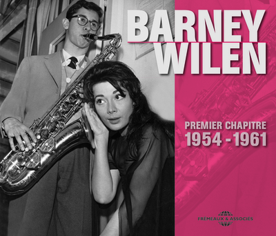 BARNEY WILEN, PREMIER CHAPITRE 1954-1961 (UN TEMOIN DANS LA VILLE)