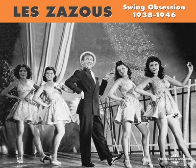 LES ZAZOUS SWING OBSESSION ANTHOLOGIE CD AUDIO 1938 1946