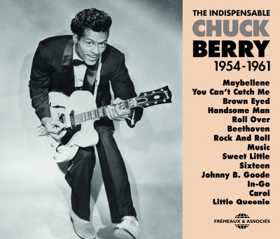 CHUCK BERRY – THE INDISPENSABLE 1954-1961
