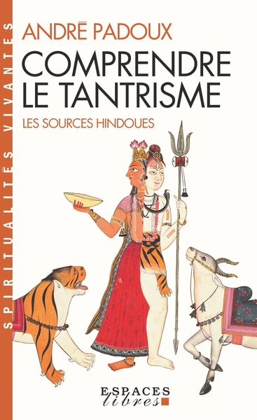 Comprendre le tantrisme (Espaces Libres – Spiritualités Vivantes)