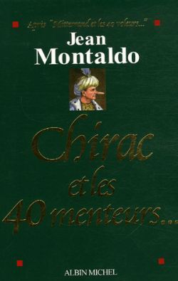 Chirac et les 40 menteurs…