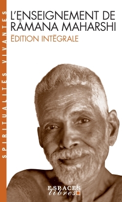 L’Enseignement de Ramana Maharshi (L’Enseignement de Ramana Maharshi – Spiritualités Vivantes)