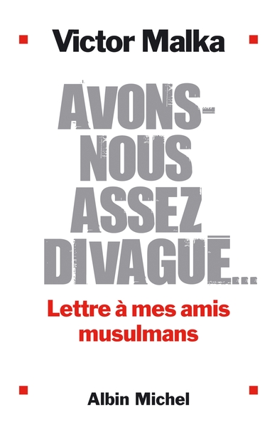 Avons-nous assez divagué …