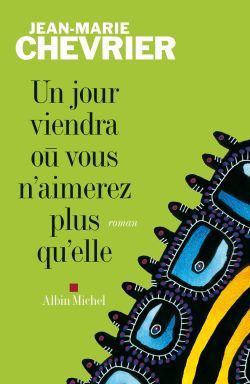 Un jour viendra où vous n’aimerez plus qu’elle