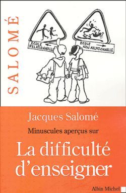 Minuscules Aperçus sur la difficulté d’enseigner
