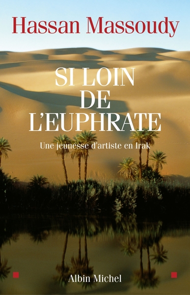 Si loin de l’Euphrate