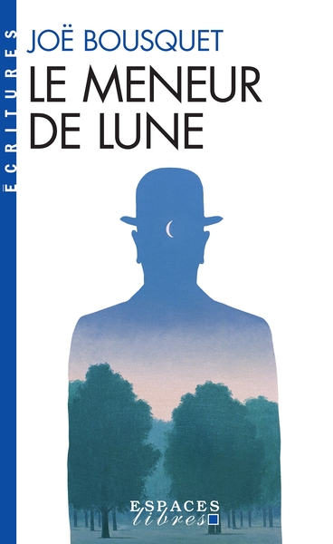 Le Meneur de lune (Espaces Libres – Ecritures)
