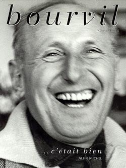 Bourvil… c’était bien