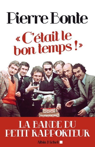 “C’était le bon temps !”
