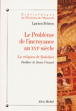 Le Problème de l’incroyance au XVIe siècle