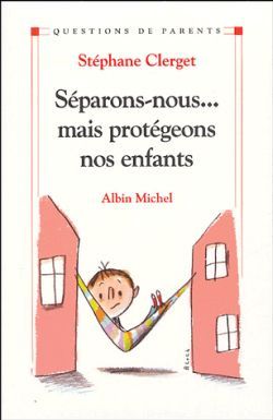 Séparons-nous… mais protégeons nos enfants