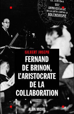 Fernand de Brinon, l’aristocrate de la Collaboration
