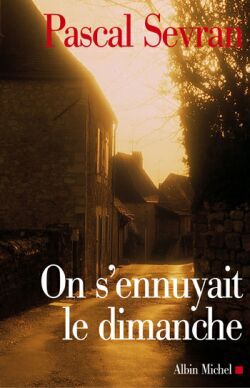On s’ennuyait le dimanche