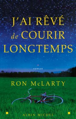 J’ai rêvé de courir longtemps