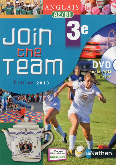 Anglais Join the Team – manuel – 3e – 2013