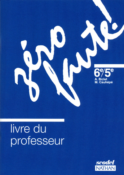 Zéro faute 6e / 5e niveau 1 1991 professeur