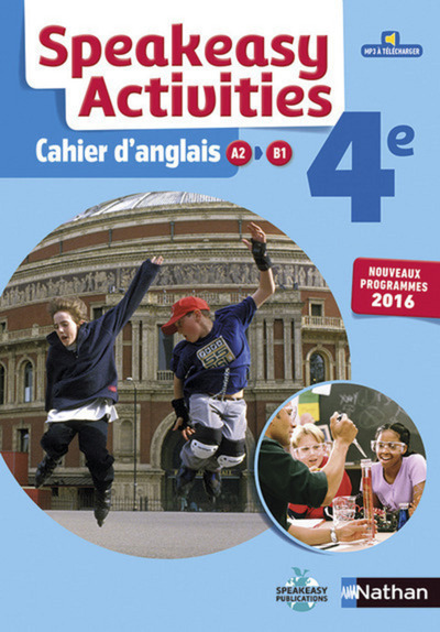 Cahier Speakeasy Activities Anglais 4è 2016 – Cahier de l’élève