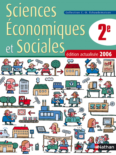 SCIENCES ECONOMIQUES SOCIALES 2E EDITION ACTUALISEE 2006