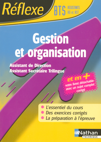 REFLEXE BTS GESTION ET ORGANISATION ASSISTANT DE DIRECTION ASSISTANT SECRETAIRE TRILINGUE