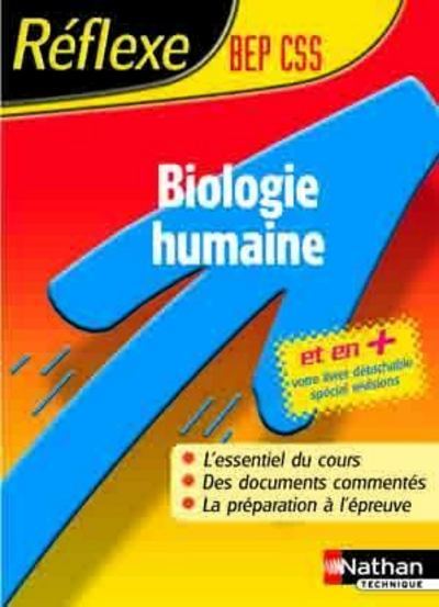 BIOLOGIE HUMAINE REFLEXE MEMOS BEP CSS – ET EN + LIVRET DETACHABLE SPECIAL REVISIONS