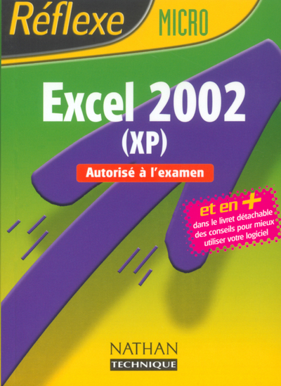 EXCEL 2002 (XP) AUTORISE A L’EXAMEN